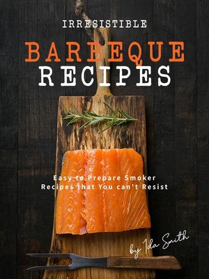 cover image of Irresistible Barbeque Recipes